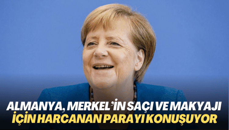 Almanya, Merkel’in saçı ve makyajı için harcanan parayı konuşuyor