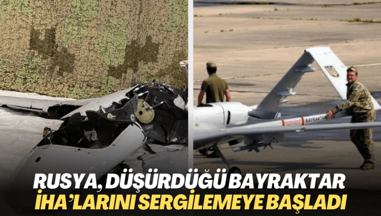 Rusya, düşürdüğü Bayraktar İHA’larını sergilemeye başladı