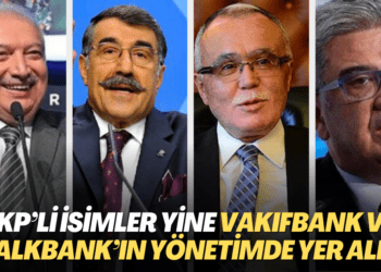 AKP’li isimler yine VakıfBank ve Halkbank’ın yönetimde yer aldı