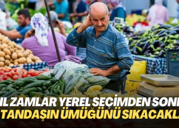 ‘Asıl zamlar yerel seçimden sonra, vatandaşın ümüğünü sıkacaklar’