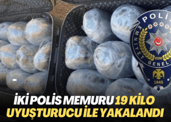İki polis memuru 19 kilo uyuşturucu ile yakalandı