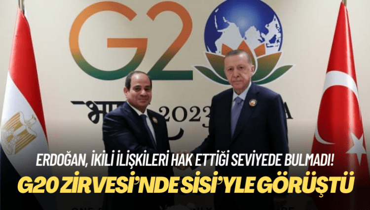 Erdoğan, G20 Zirvesi’nde Sisi’yle görüştü
