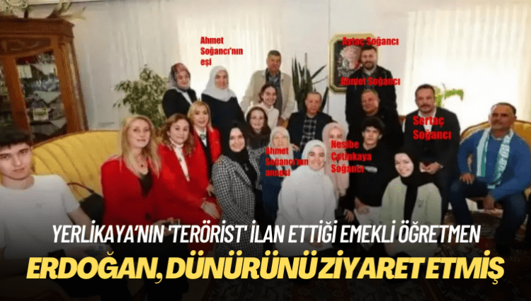 Erdoğan, İçişleri Bakanı Yerlikaya’nın ‘terörist’ ilan ettiği emekli öğretmenin dünürünü ziyaret etmiş