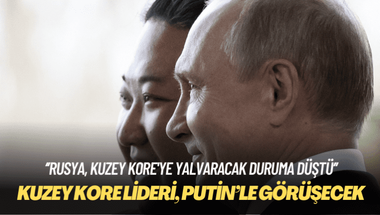 Kuzey Kore lideri Kim, Putin’le görüşecek