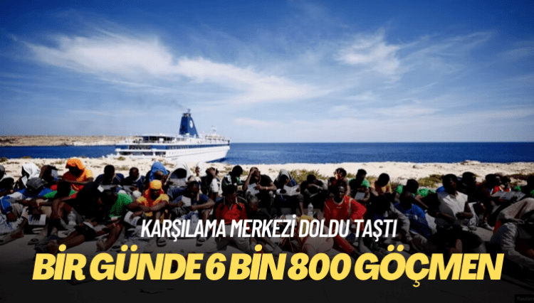 Lampedusa adasına bir günde 6 bin 800 göçmen çıktı