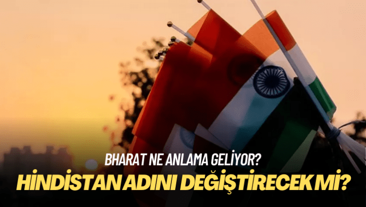 Hindistan adını Bharat olarak değiştirecek mi?