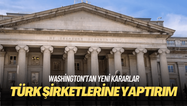Washington’tan Türk şirketlerine yeni yaptırım kararı