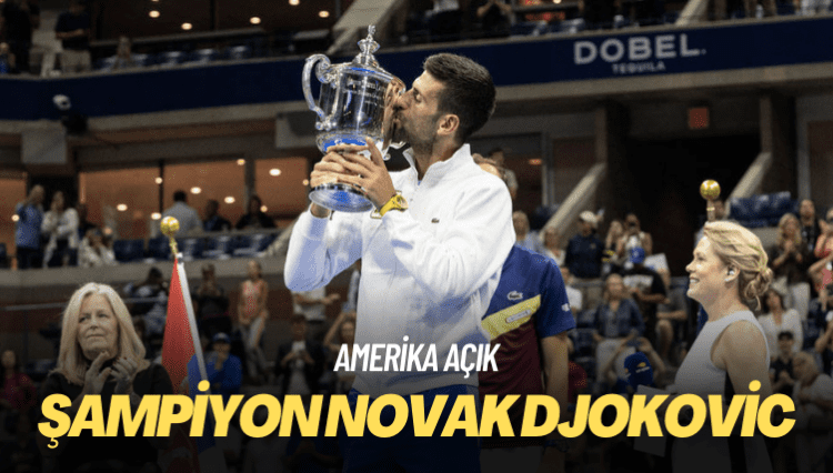ABD Açık’ta şampiyon Novak Djokovic
