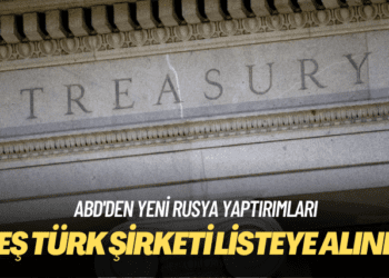 ABD’den beş Türk şirketi ve bir Türk vatandaşına yaptırım