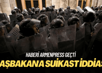 Ermenistan’da iktidarı ele geçirme teşebbüsü ve Başbakan’a suikast iddiası