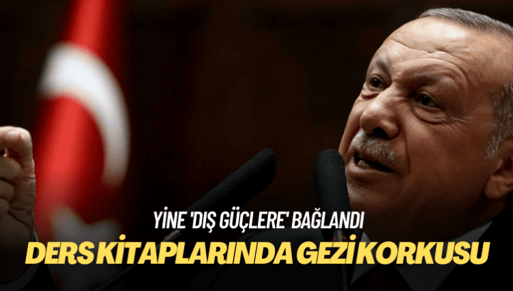 Ders kitaplarında Gezi korkusu: Yine ‘dış güçlere’ bağlandı
