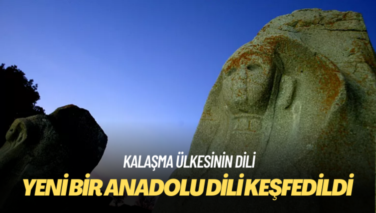 Hattuşa’da yeni bir Anadolu dili keşfedildi: Kalaşma ülkesinin dili