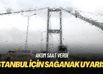 AKOM saat verdi: İstanbul için sağanak uyarısı