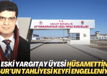 Afyon T Tipi Cezaevi yönetimi eski Yargıtay Üyesi Hüsamettin Uğur’un tahliyesini keyfi olarak engelliyor