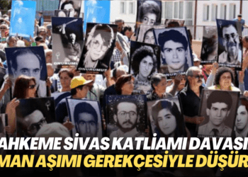 Mahkeme Sivas Katliamı davasını zaman aşımı gerekçesiyle düşürdü