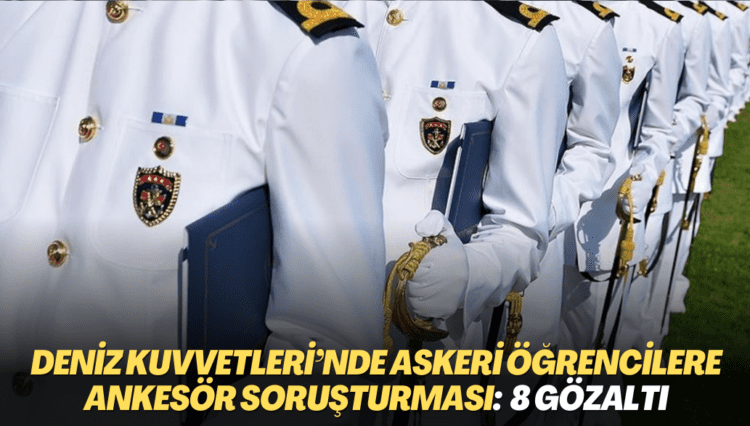 Deniz Kuvvetleri’nde askeri öğrencilere ankesör soruşturması