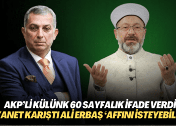 AKP’li Külünk 60 sayfalık ifade verdi, Diyanet karıştı: Ali Erbaş ‘Affını isteyebilir…’