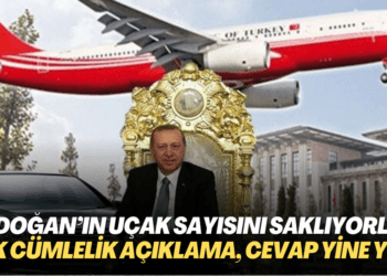 Erdoğan’ın uçak sayısını neden saklıyorlar; Tek cümlelik açıklama var, cevap yine yok