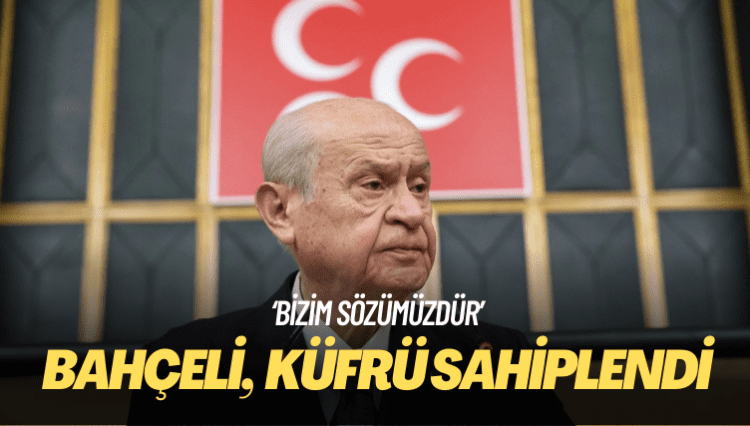 Bahçeli, Celal Adan’ın HEDEP’li Sakık’a ettiği küfrü sahiplendi