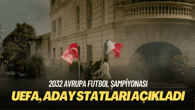 UEFA, Türkiye ve İtalya’nın EURO 2032 ev sahipliği için aday statlarını duyurdu