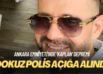 Ankara Emniyeti’nde Ayhan Bora Kaplan depremi: Dokuz polis açığa alındı