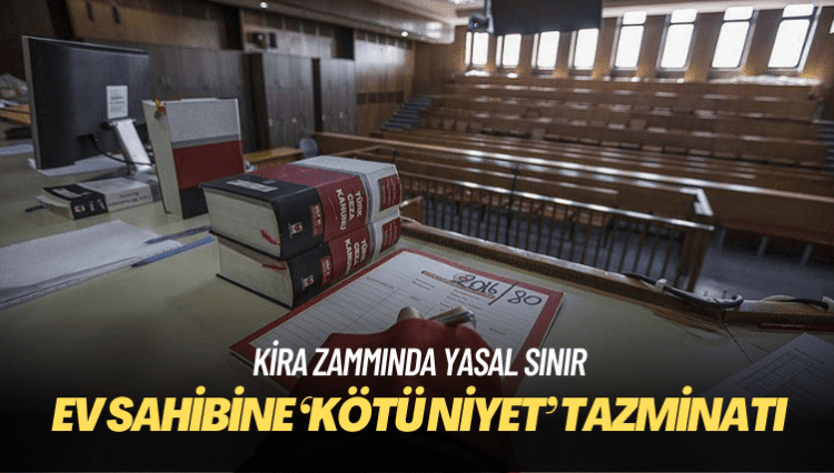 Yasal sınırın üzerinde zam yapan ev sahibine tazminat cezası
