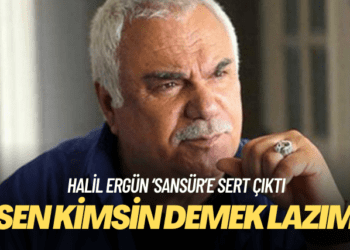 Halil Ergün ‘sansür’e sert çıktı: ‘Sen kimsin’ demek lazım