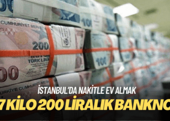 İstanbul’da nakitle ev almak için 27 kilo 200 liralık banknot taşımak gerekiyor