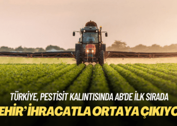 Türkiye pestisit kalıntısında AB’de ilk sırada