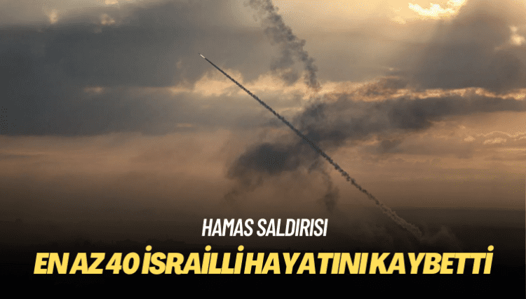 Hamas saldırısı: En az 40 İsrailli hayatını kaybetti