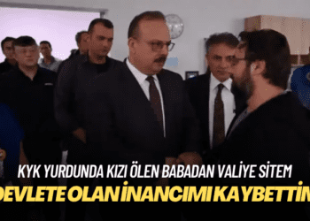 KYK yurdunda kızı ölen babadan valiye sitem: Devlete olan inancımı kaybettim