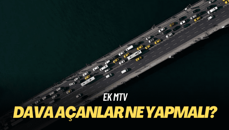 Ek MTV’ye dava açanlar ne yapmalı?