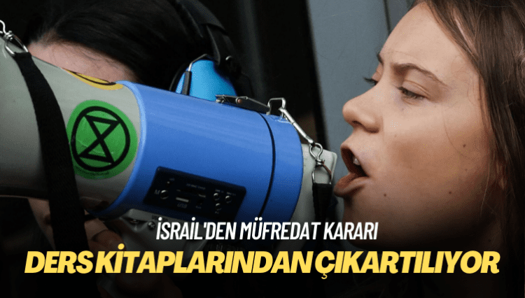 İsrail’den müfredat kararı: Greta Thunberg ders kitaplarından çıkartılıyor