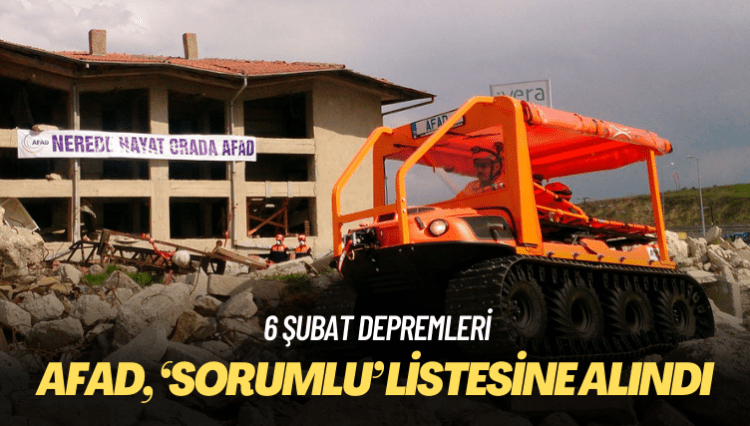 Mahkeme AFAD’ı 6 Şubat depremlerinde ‘sorumlu’ listesine aldı