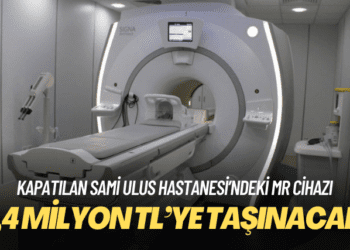 MR cihazı 3,4 milyon TL’ye taşınacak!