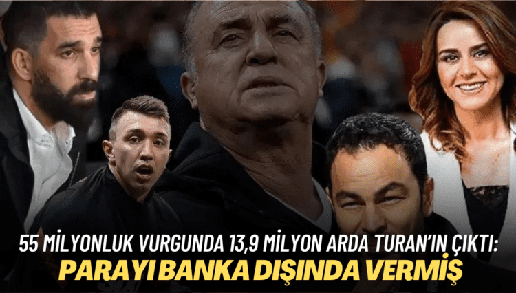 55 milyonluk vurgunda 13,9 milyon Arda Turan’ın çıktı: Parayı banka dışında vermiş