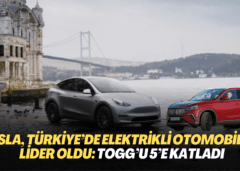 Tesla, Türkiye’de elektrikli otomobilde lider oldu: TOGG’u 5’e katladı