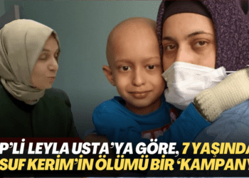AKP’li Leyla Şahin Usta’ya göre, 7 yaşındaki Yusuf Kerim’in ölümü bir ‘kampanya’