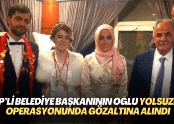 AKP’li belediye başkanının oğlu yolsuzluk operasyonunda gözaltına alındı