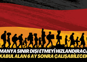 Almanya’dan yeni göç paketi: Sınır dışı etme hızlandırılacak, kabul alan 6 ay sonra çalışabilecek