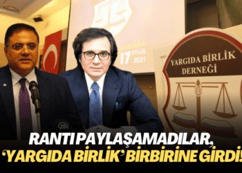 Rantı paylaşamadılar, Yargıda Birlik birbirine girdi!