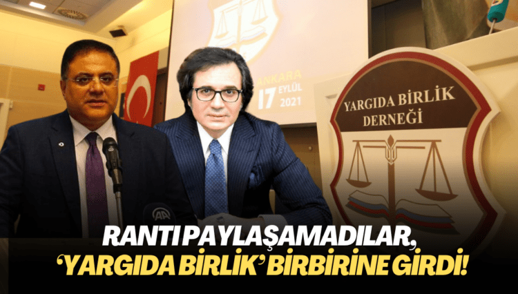 Rantı paylaşamadılar, Yargıda Birlik birbirine girdi!