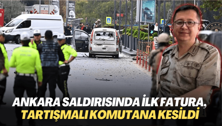 Ankara saldırısında ilk fatura, tartışmalı komutana kesildi