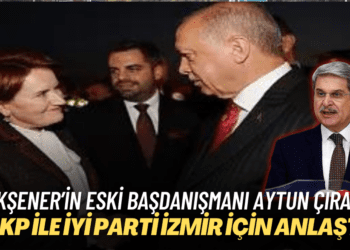 Akşener’in eski danışmanı Aytun Çıray: AKP ile İYİ Parti İzmir için anlaştı