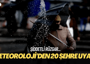 Meteoroloji’den 20 şehre uyarı