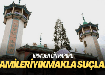 İnsan Hakları İzleme Örgütü Çin’i camileri kapatmak ve yıkmakla suçladı