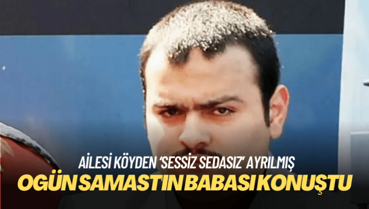 Tahliye edilen Ogün Samast’ın babası konuştu
