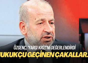 Özgenç’ten Erdoğan’a: Çevrenizde tuttuğunuz ‘hukukçu’ geçinen çakallar…