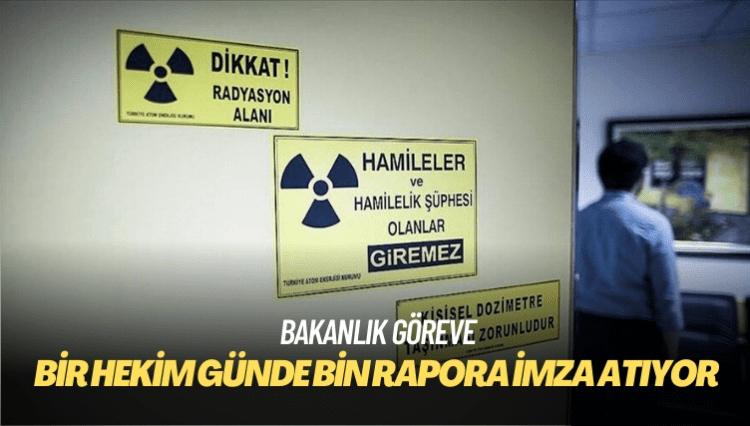 Bir hekim günde bin rapora imza atıyor