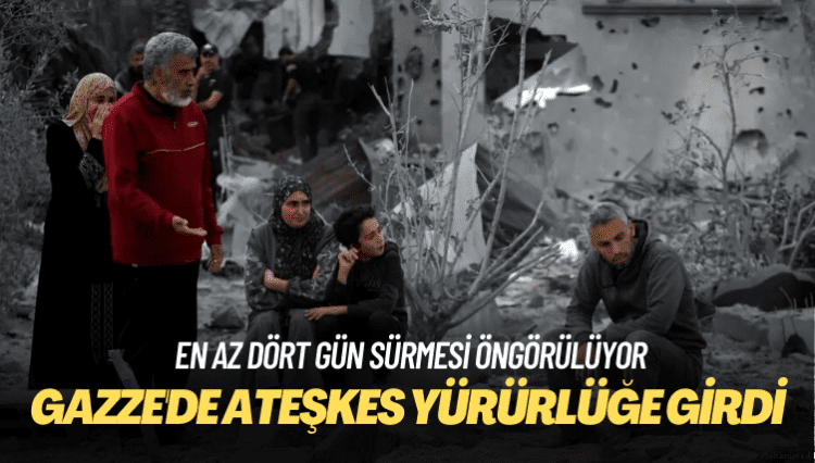 Gazze’de ateşkes yürürlüğe girdi